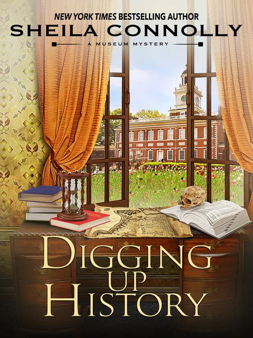 Title details for Digging Up History by Sheila Connolly - Available